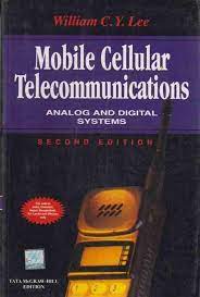 Mobile Cellular Telecommunications: Analog and Digital Systems